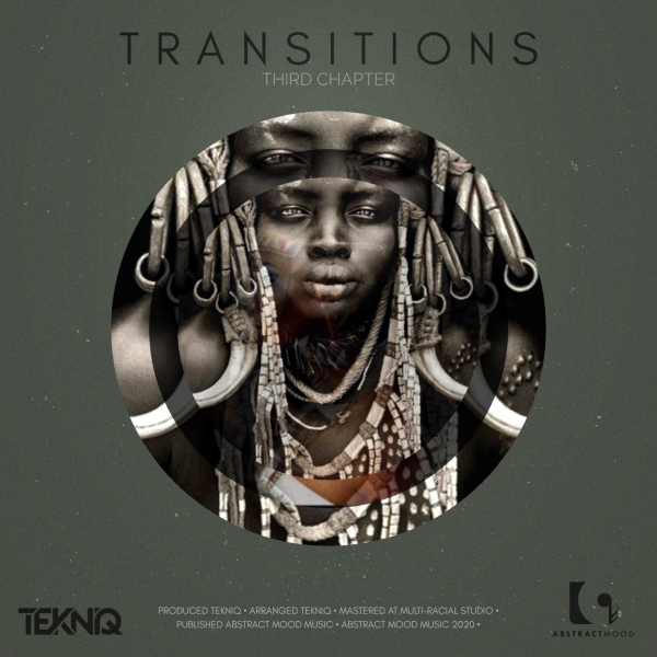 Tekniq - Transitions 3rd Chapter / Abstract Mood Music