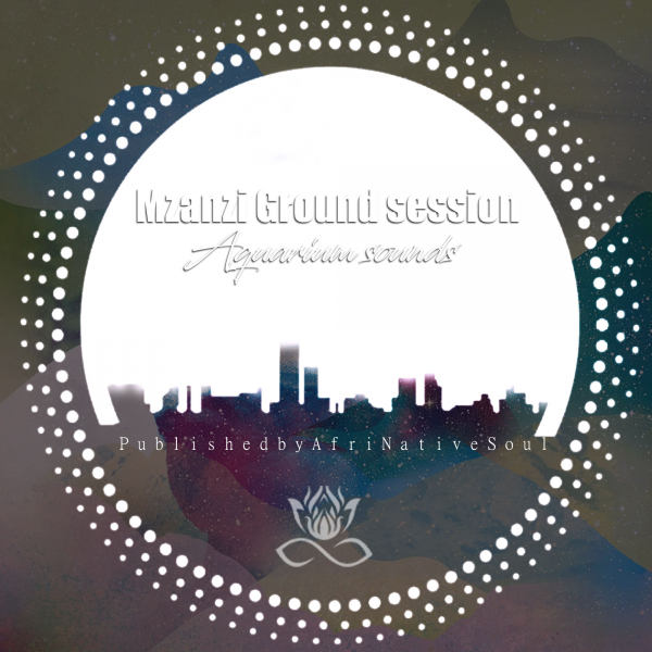 VA - Mzanzi Groung Session / Afrinative Soul
