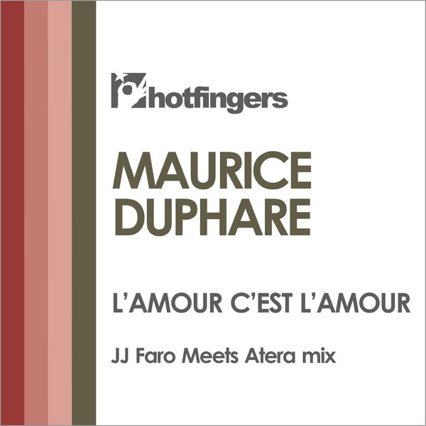 Maurice DuPhare - L'amour C'est L'amour (JJ Faro Meets Atera mix) / Hotfingers