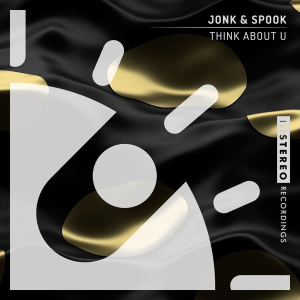 Jonk & Spook - Think About U / InStereo Recordings