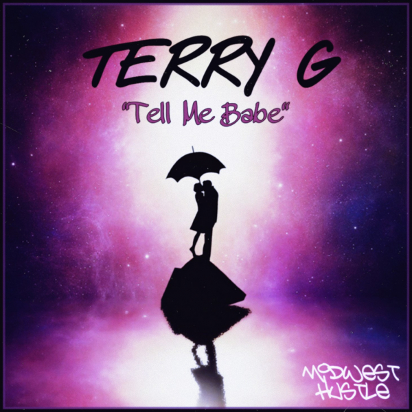 TERRY G - Tell Me Babe / Midwest Hustle Music