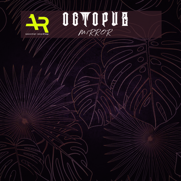 DJ Octopuz - Mirror / Ancestral Recordings