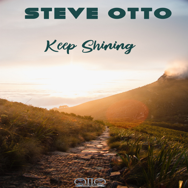 Steve Otto - Keep Shining / Otto Recordings