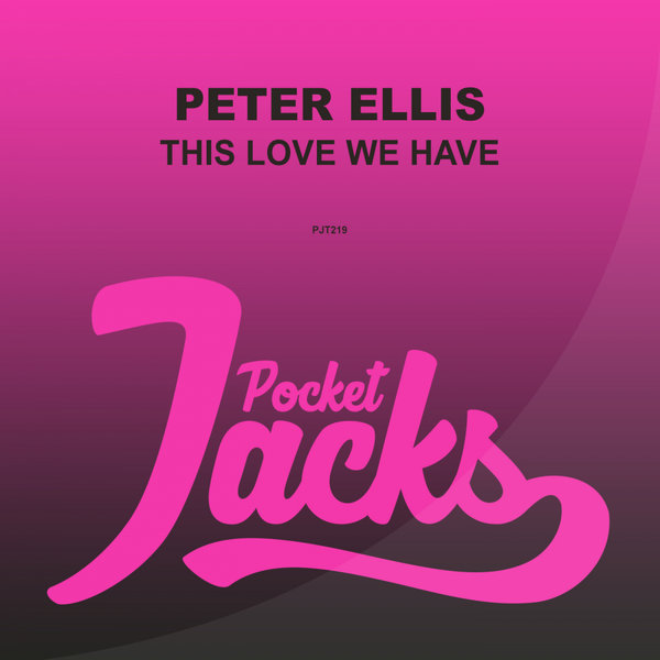 Peter Ellis - This Love We Have / Pocket Jacks Trax