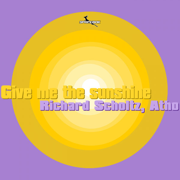Richard Scholtz, Atho - Give Me The Sunshine / Springbok Records