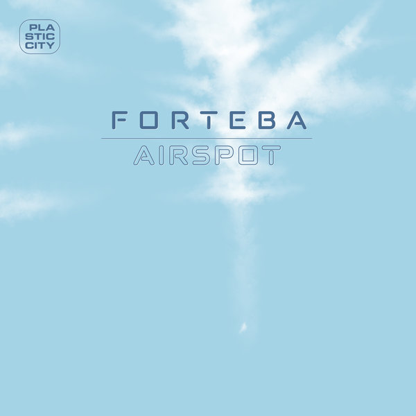 Forteba - Airspot / Plastic City
