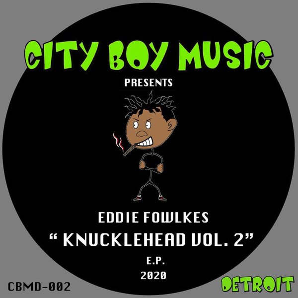 Eddie Fowlkes - Knuckle Head Series Vol 2. / City Boy Music