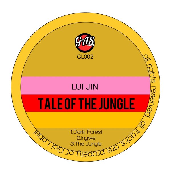Lui Jin - Tale of the Jungle / Gas Label