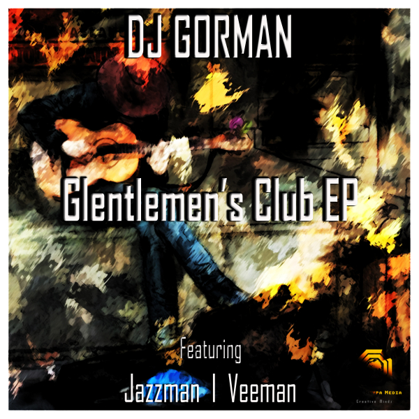 DJ Gorman SA - Glentlemen's Club Ep / House Keypa Media (Pty) Ltd