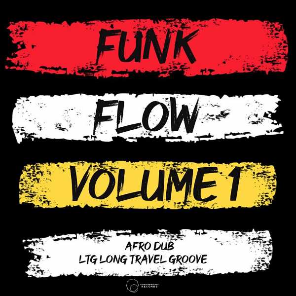 Afro Dub & LTG Long Travel Groove - Funk Flow, Vol. 1 / Sound-Exhibitions-Records