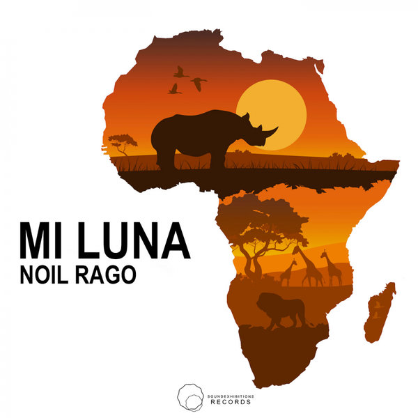 Noil Rago - Tiro De Luna / Sound-Exhibitions-Records