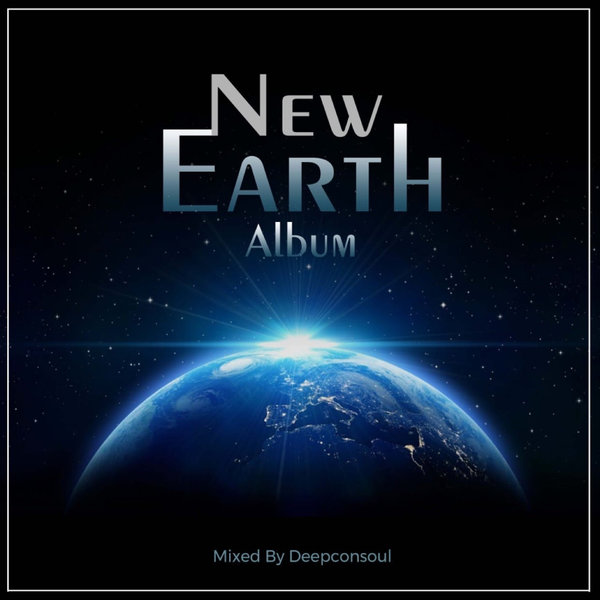 Deepconsoul - New Earth / Deepconsoul Sounds