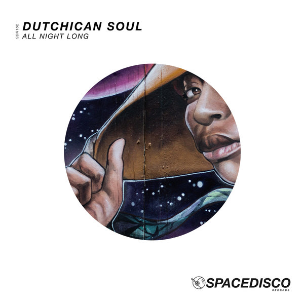 Dutchican Soul - All Night Long / Spacedisco Records