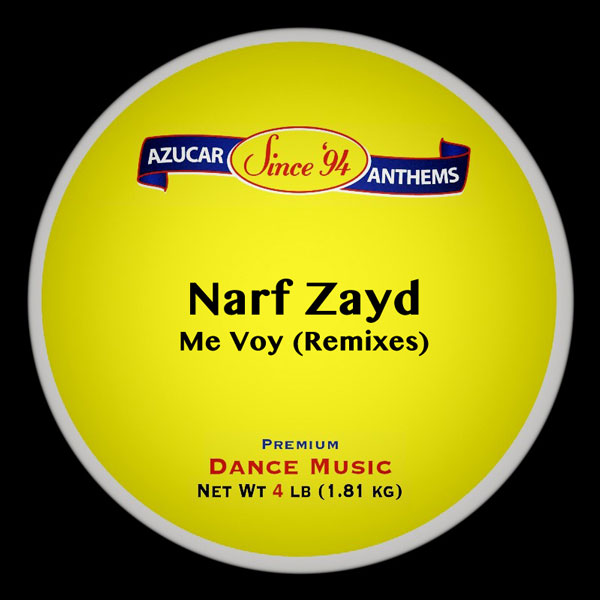 Narf Zayd - Me Voy / Azucar Distribution