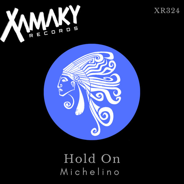 Michelino - Hold On / Xamaky Records