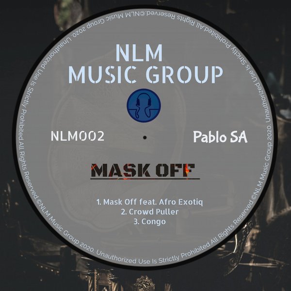 PabloSA - Mask Off / NLM Music Group