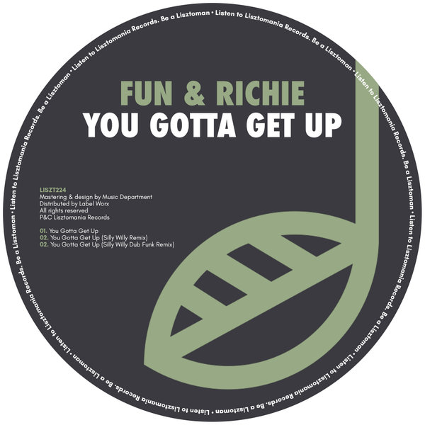 Fun & Richie - You Gotta Get Up / Lisztomania Records
