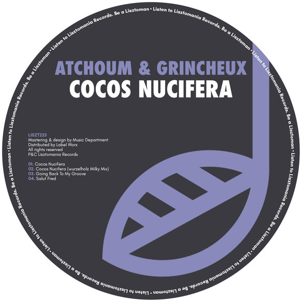 Atchoum & Grincheux - Cocos Nucifera / Lisztomania Records