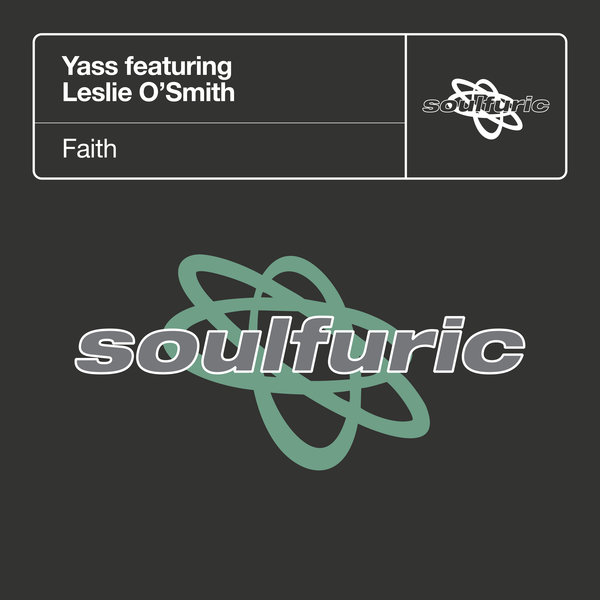 Yass - Faith (feat. Leslie O'Smith) / Soulfuric Recordings
