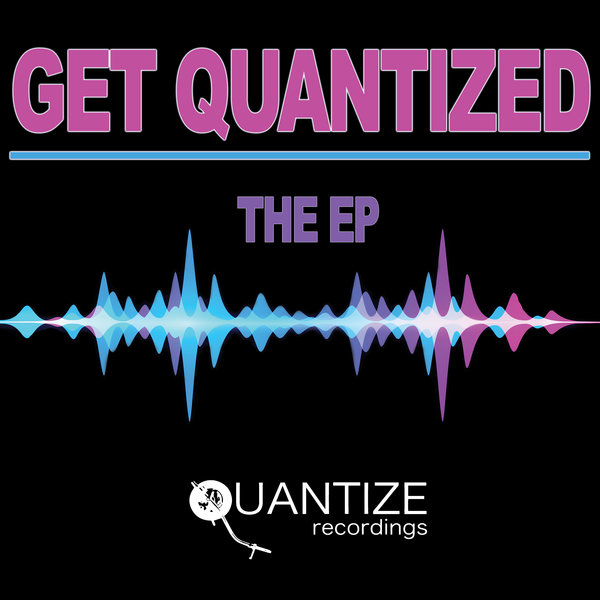 VA - Get Quantized The EP / Quantize Recordings
