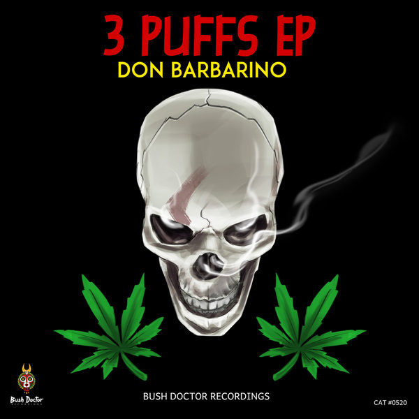 Don Barbarino - 3 Puffs Ep / Bush Doctor Recordings