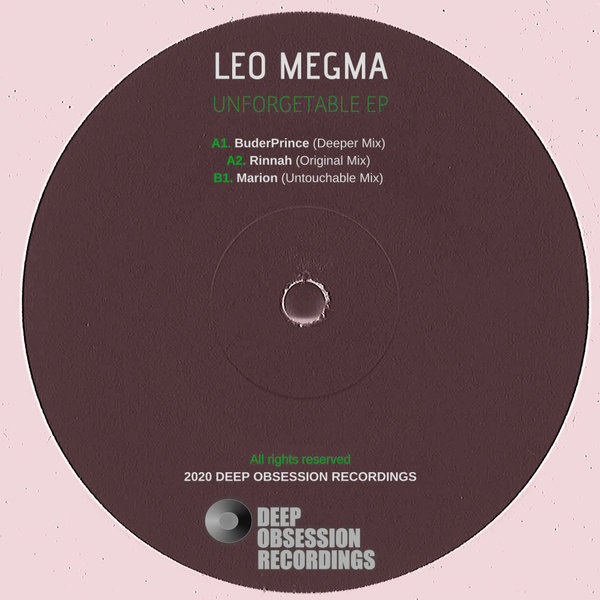 Leo Megma - Unforgetable EP / Deep Obsession Recordings