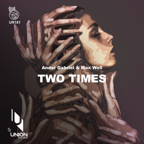 Andor Gabriel & Max Well - Two Times / Union Records