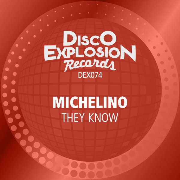 Michelino - They Know / Disco Explosion Records