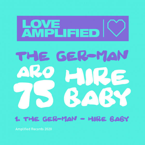 The Ger-Man - Hire Baby / Amplified Records