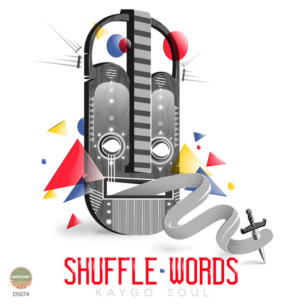 Kaygo Soul - Shuffle Words EP / DeepStitched