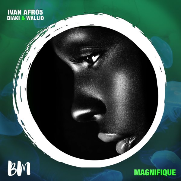 Ivan Afro5, Diaki & Wallid - Magnifique / Black Mambo