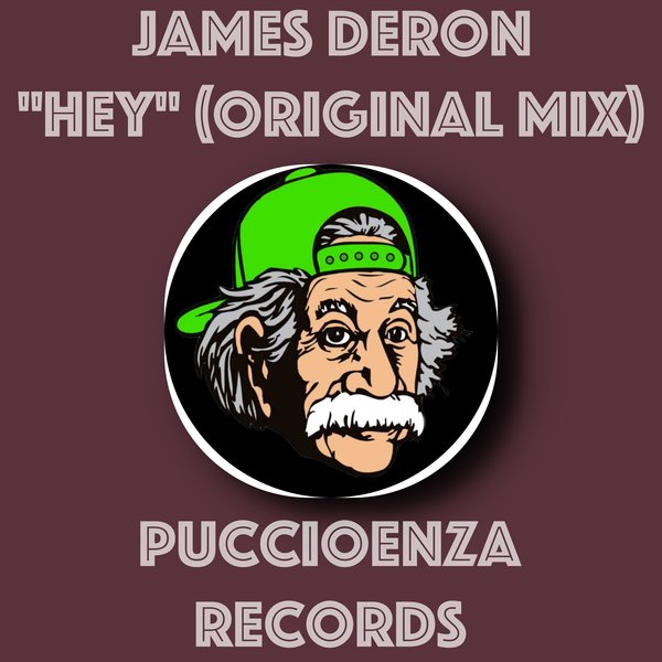 James Deron - Hey / Puccioenza Records