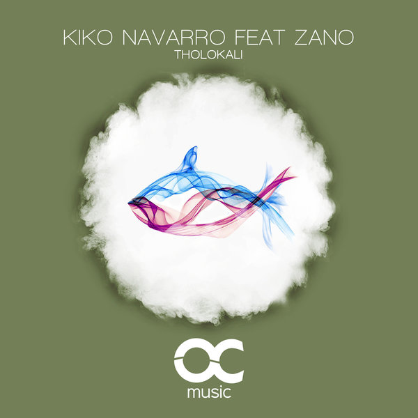 Kiko Navarro ft Zano - Tholokali / Ocean Club Music