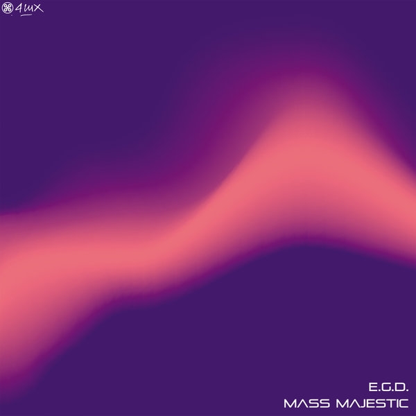 E.G.D. - Mass Majestic / 4lux Black