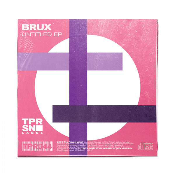 Brux - UNTITLED EP / The Prison