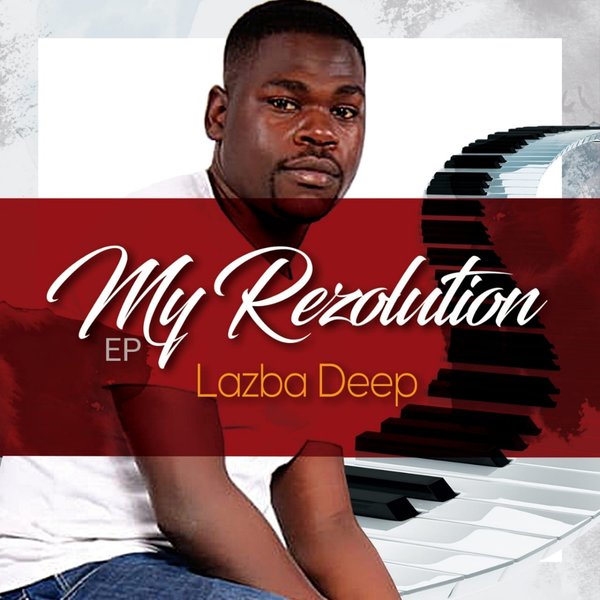 Lazba Deep - My Rezolution / SERENITY RECORDS SA