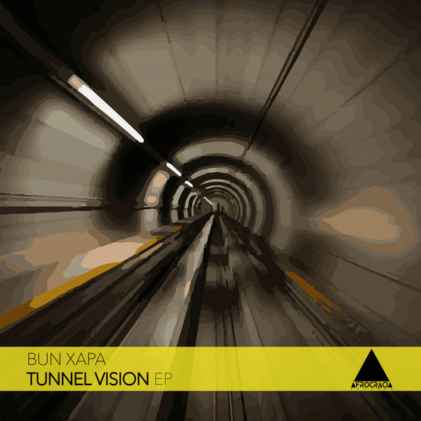Bun Xapa - Tunnel Vision / Afrocracia Records