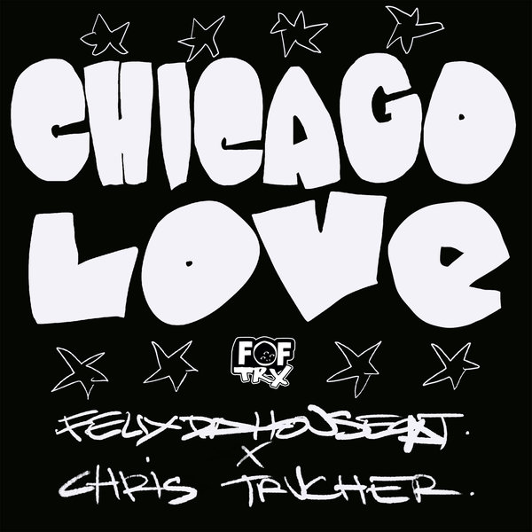 Felix da Housecat & Chris Trucher - Chicago Love / Founders of Filth
