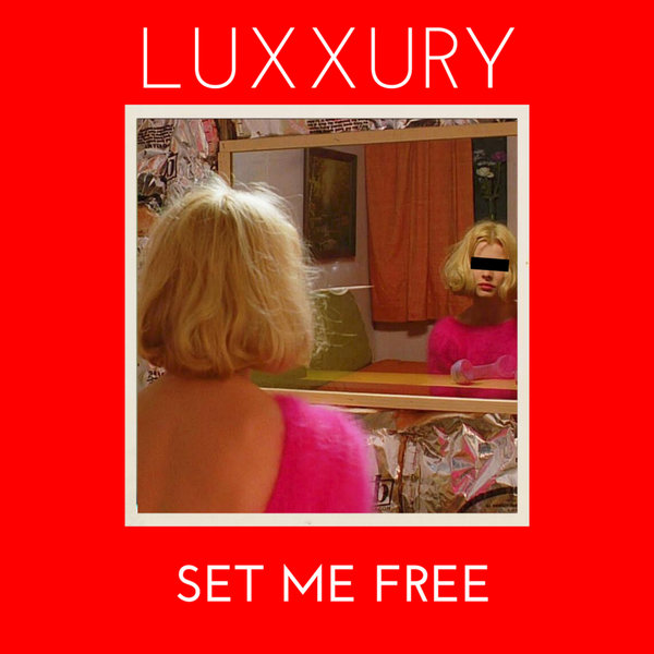 Luxxury - Set Me Free (Extended) / Nolita Records
