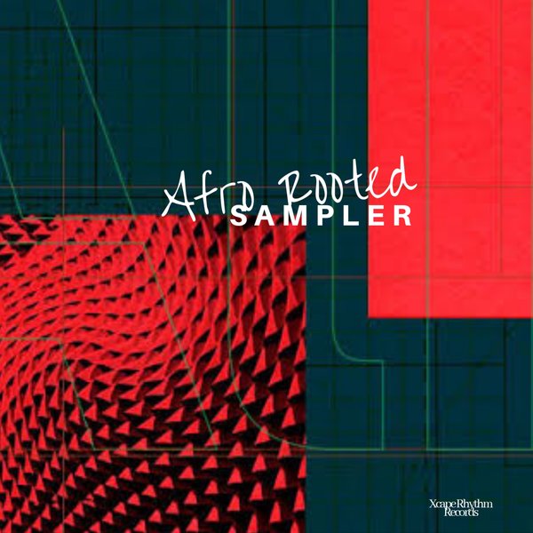 VA - Afro Rooted Sampler / Xcape Rhythm Records