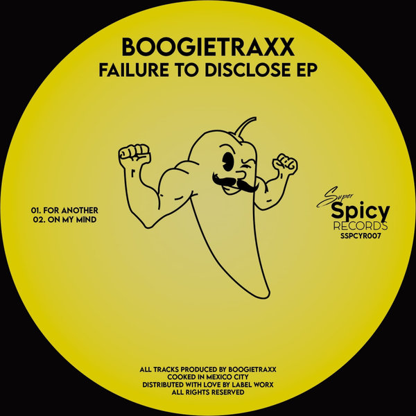 Boogietraxx - Failure To Disclose EP / Super Spicy Records