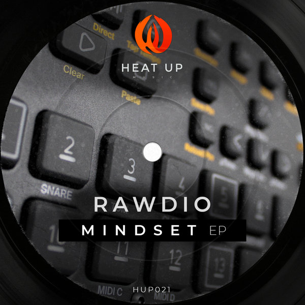 Rawdio - Mindset EP / Heat Up Music