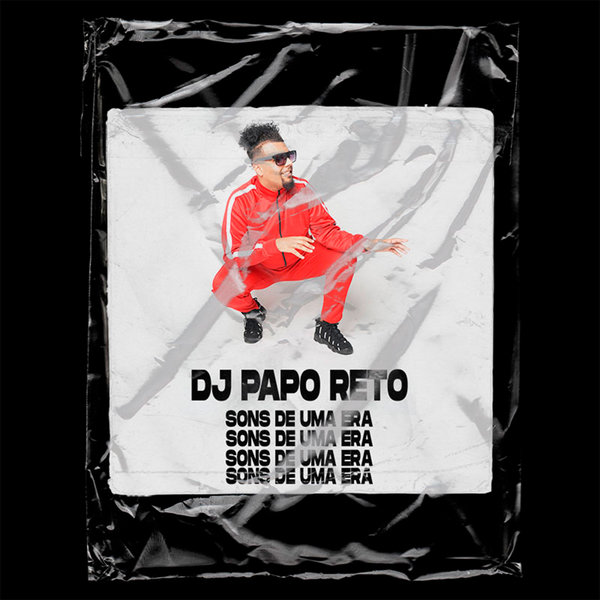 DJ Papo Reto - Sons de Uma Era / Africa Mix