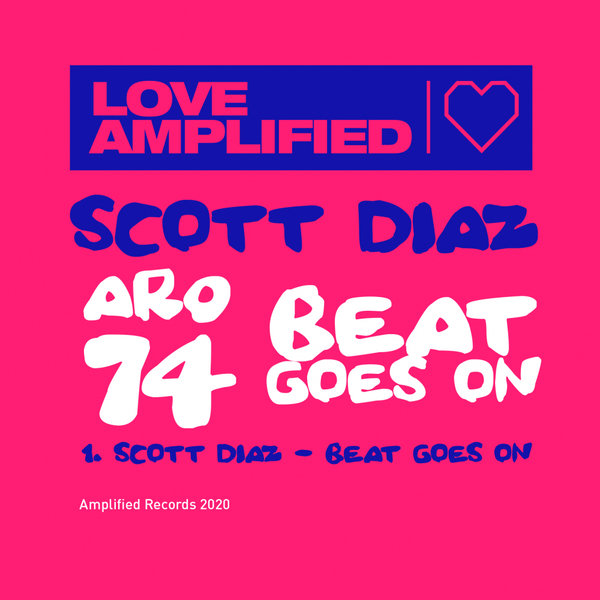 Scott Diaz - Beat Goes On / Amplified Records
