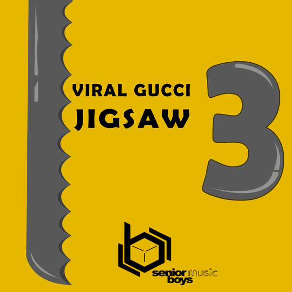Viral Gucci - Jigsaw 3 / Senior Boys Music