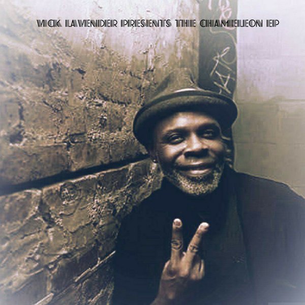 Vick Lavender - The Chameleon EP / Sophisticado