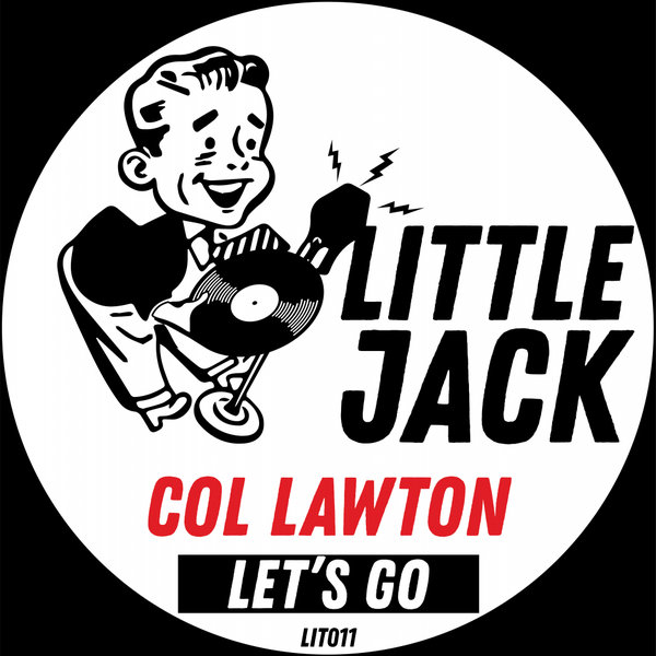 Col Lawton - Let's Go / Little Jack