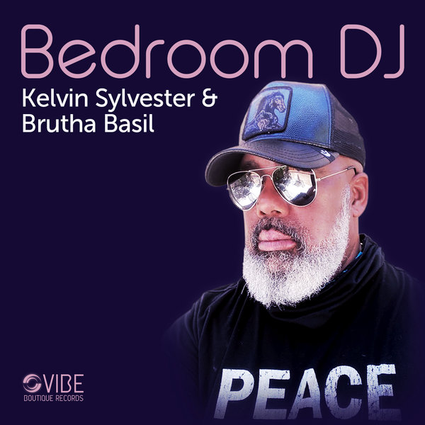 Kelvin Sylvester & Brutha Basil - Bedroom DJ / Vibe Boutique Records