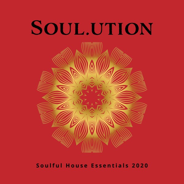 VA - Soul.Ution: Soulful House Essentials 2020 / Deep House Amigo (Detroit)