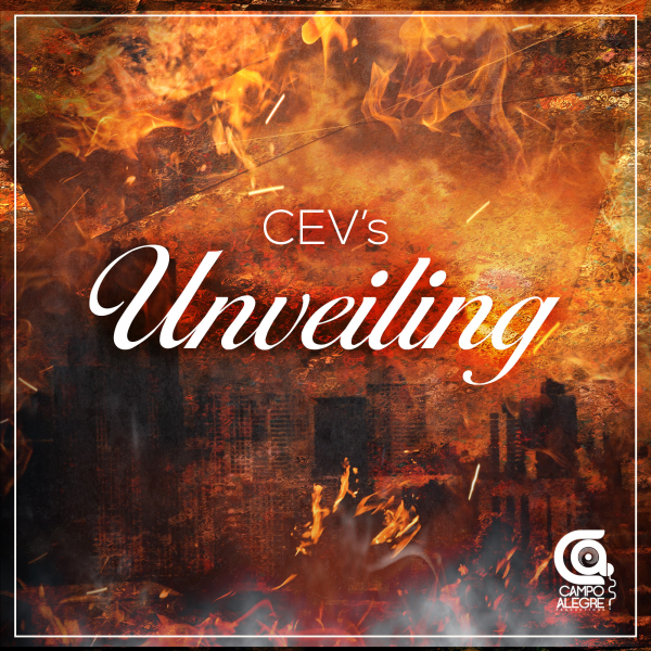 CEV's - Unveiling / Campo Alegre Productions